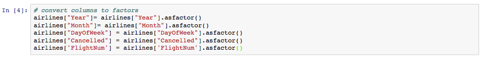 Convert columns to factors: Year, Month, dayOfWeek, Cancelled, and FlightNum.